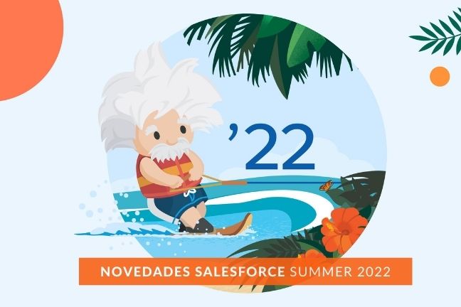 Nuevas funciones de Salesforce en la versión Summer 22
